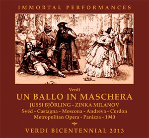 Giuseppe Verdi · »Un ballo in maschera« · Zinka Milanov · Jussi Björling · Alexander Svéd · Bruna Castagna · Nicola Moscona · Stella Andreva · Norman Cordon<br />Chor und Orchester der Metropolitan Opera · Ettore Panizza